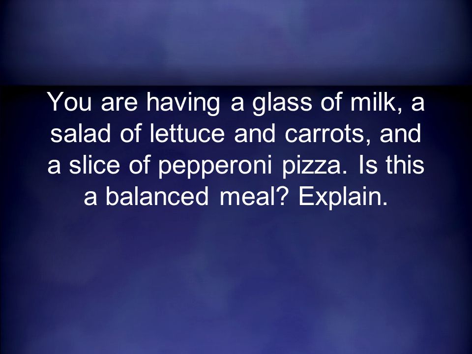 You are having a glass of milk, a salad of lettuce and carrots, and a slice of pepperoni pizza.