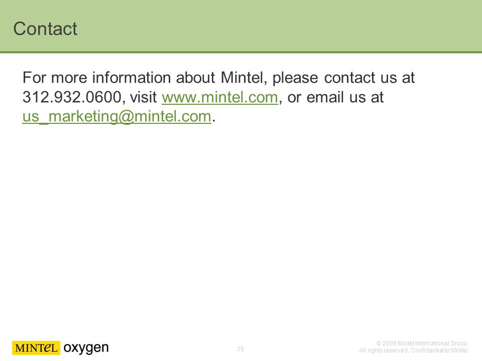 © 2009 Mintel International Group. All rights reserved.