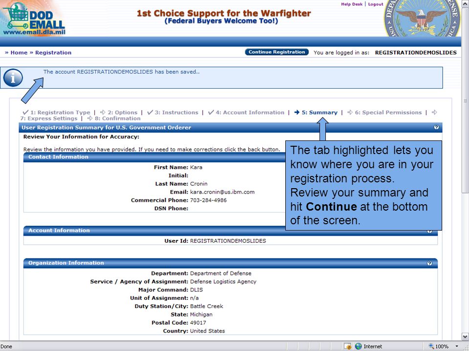 The tab highlighted lets you know where you are in your registration process.