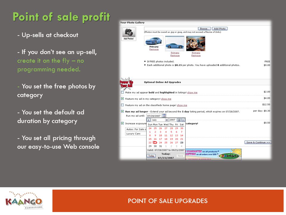 POINT OF SALE UPGRADES - Up-sells at checkout - If you don’t see an up-sell, create it on the fly – no programming needed.