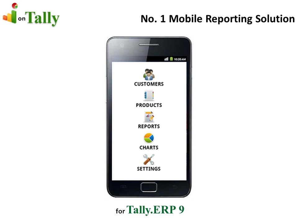 No. 1 Mobile Reporting Solution for Tally.ERP 9