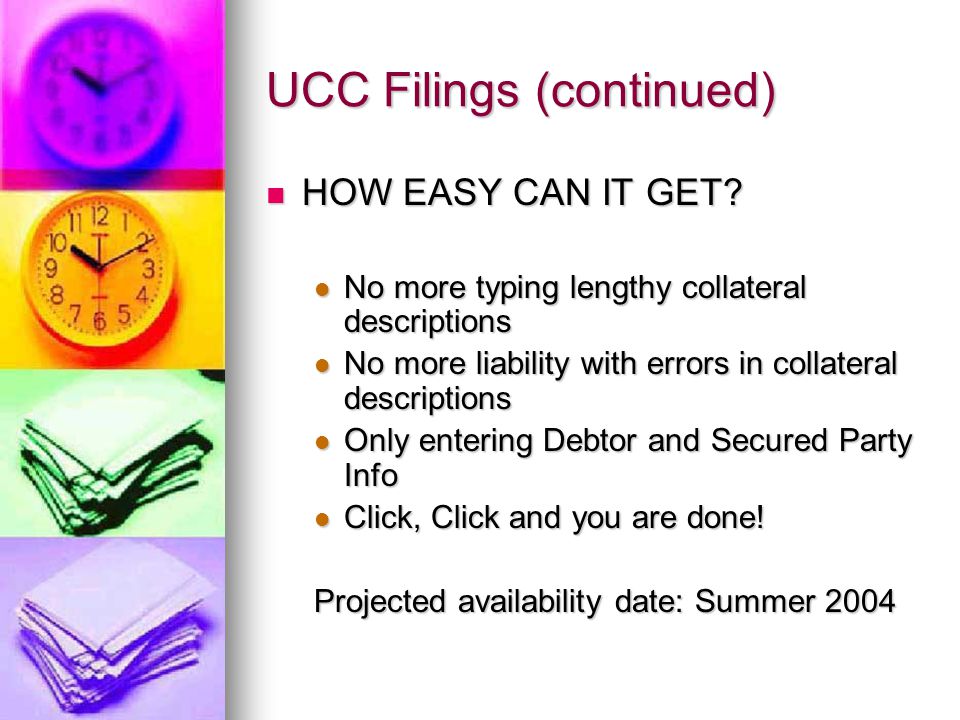 UCC Filings (continued) HOW EASY CAN IT GET. HOW EASY CAN IT GET.