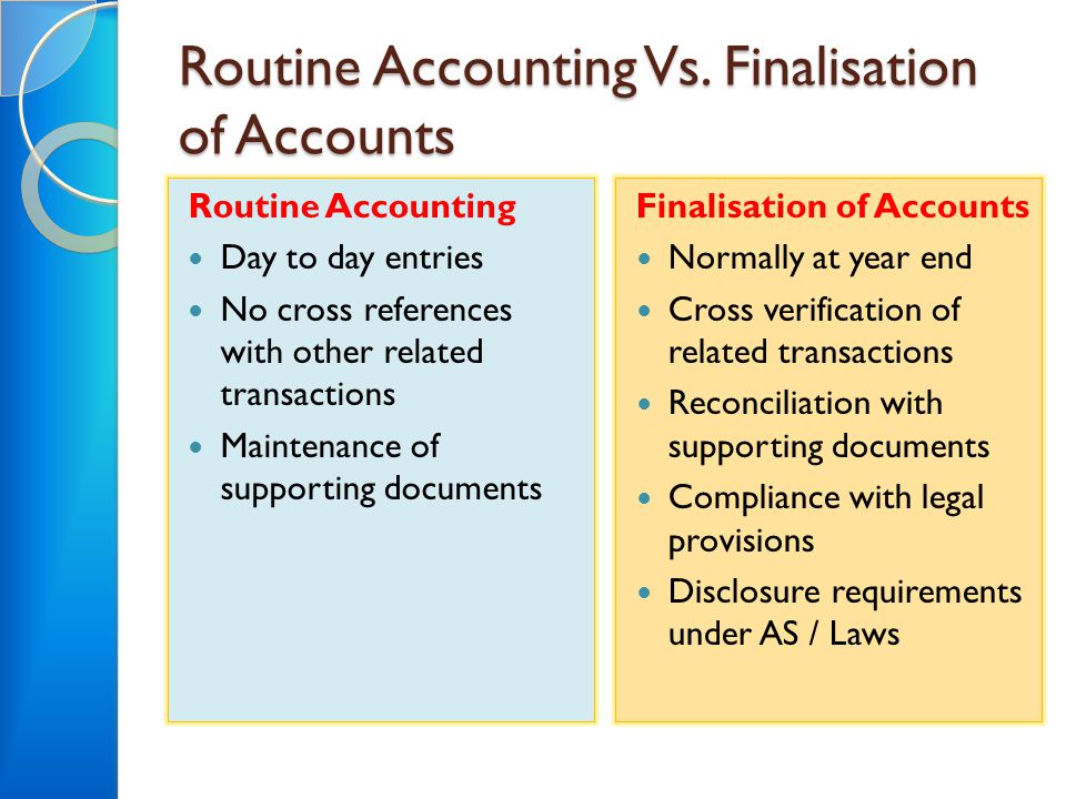 Routine Accounting Vs.