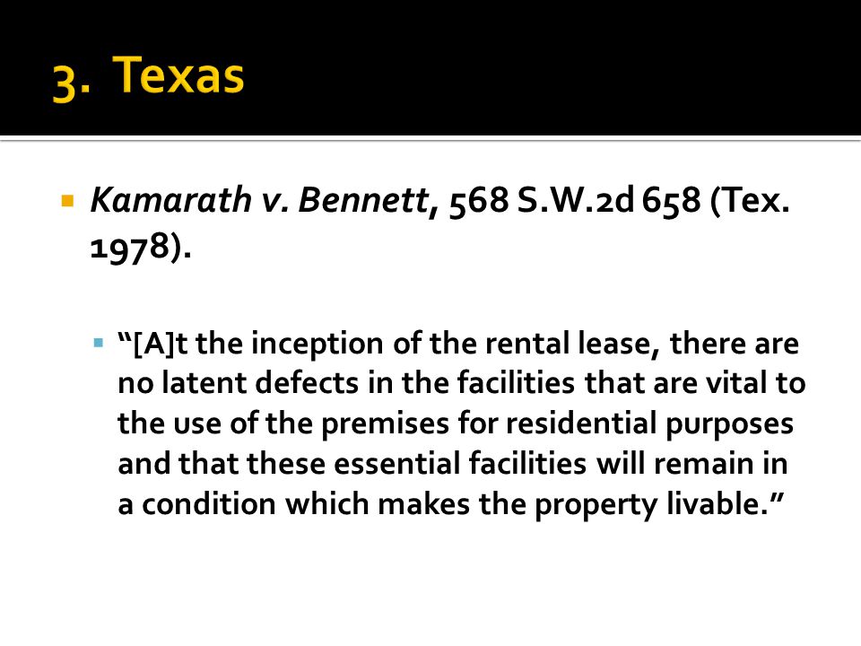  Kamarath v. Bennett, 568 S.W.2d 658 (Tex. 1978).