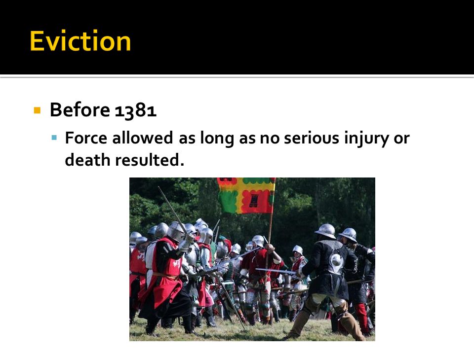  Before 1381  Force allowed as long as no serious injury or death resulted.