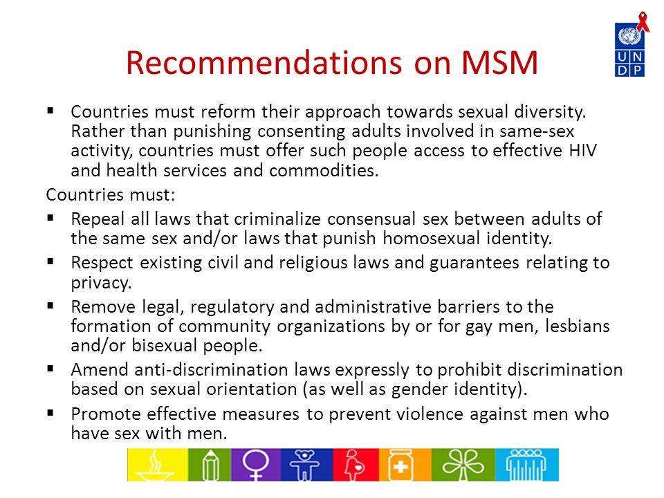 Recommendations on MSM  Countries must reform their approach towards sexual diversity.