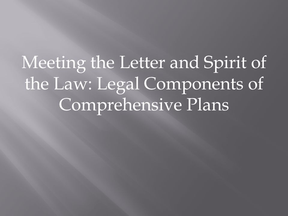 Meeting the Letter and Spirit of the Law: Legal Components of Comprehensive Plans