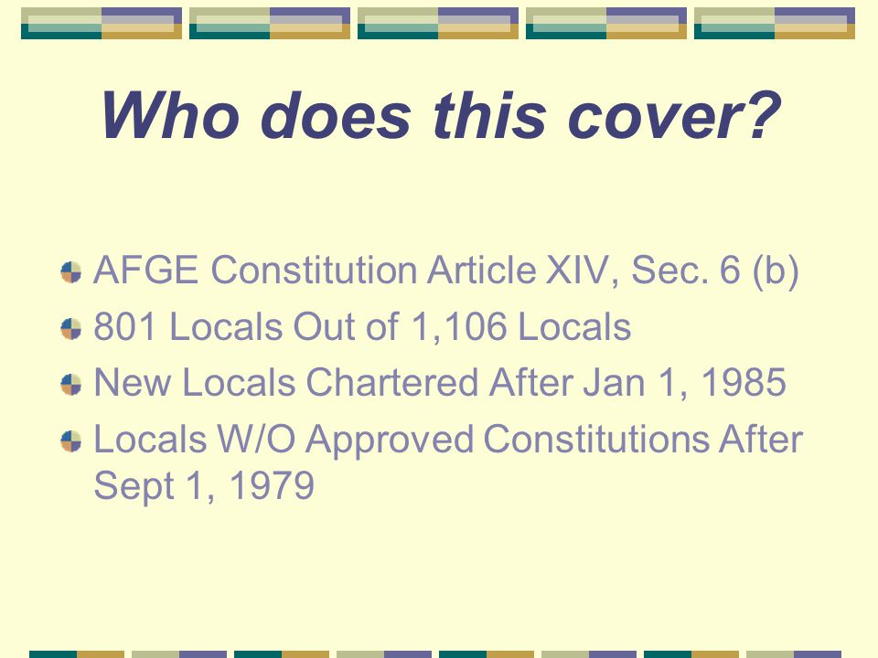 Who does this cover. AFGE Constitution Article XIV, Sec.