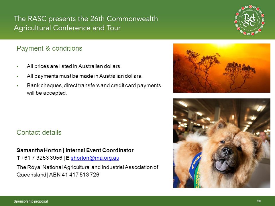 Payment & conditions Sponsorship proposal 20  All prices are listed in Australian dollars.