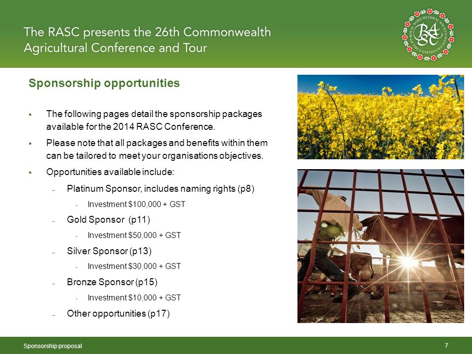 Sponsorship opportunities Sponsorship proposal 7  The following pages detail the sponsorship packages available for the 2014 RASC Conference.