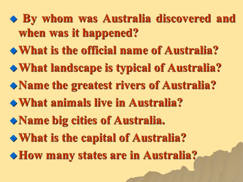  B B B By whom was Australia discovered and when was it happened.
