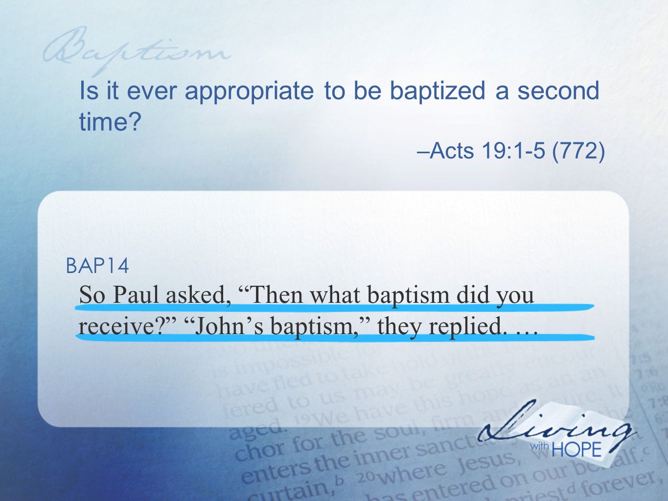 Is it ever appropriate to be baptized a second time.