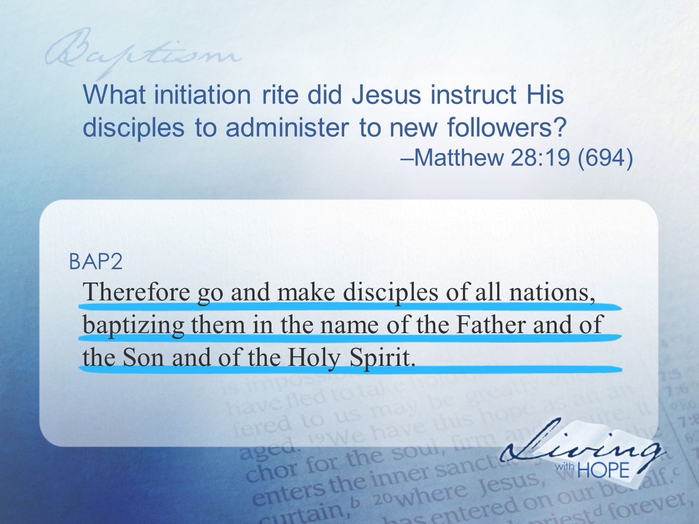 What initiation rite did Jesus instruct His disciples to administer to new followers.