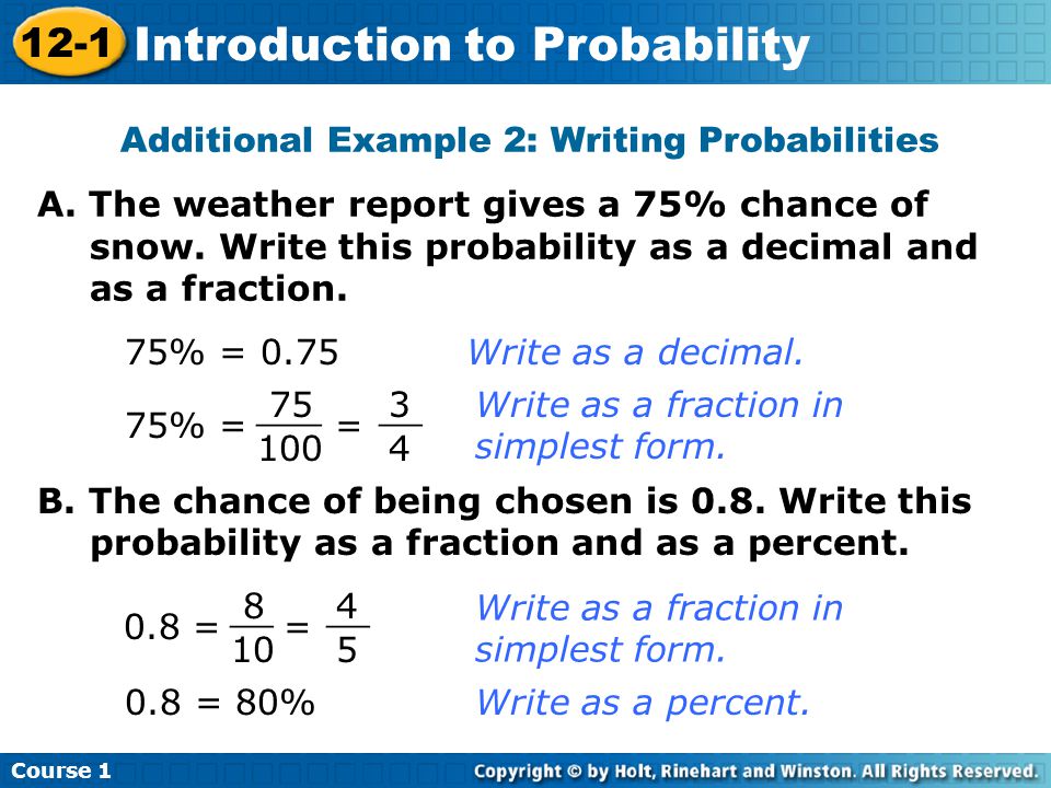 Insert Lesson Title Here Additional Example 2: Writing Probabilities A.