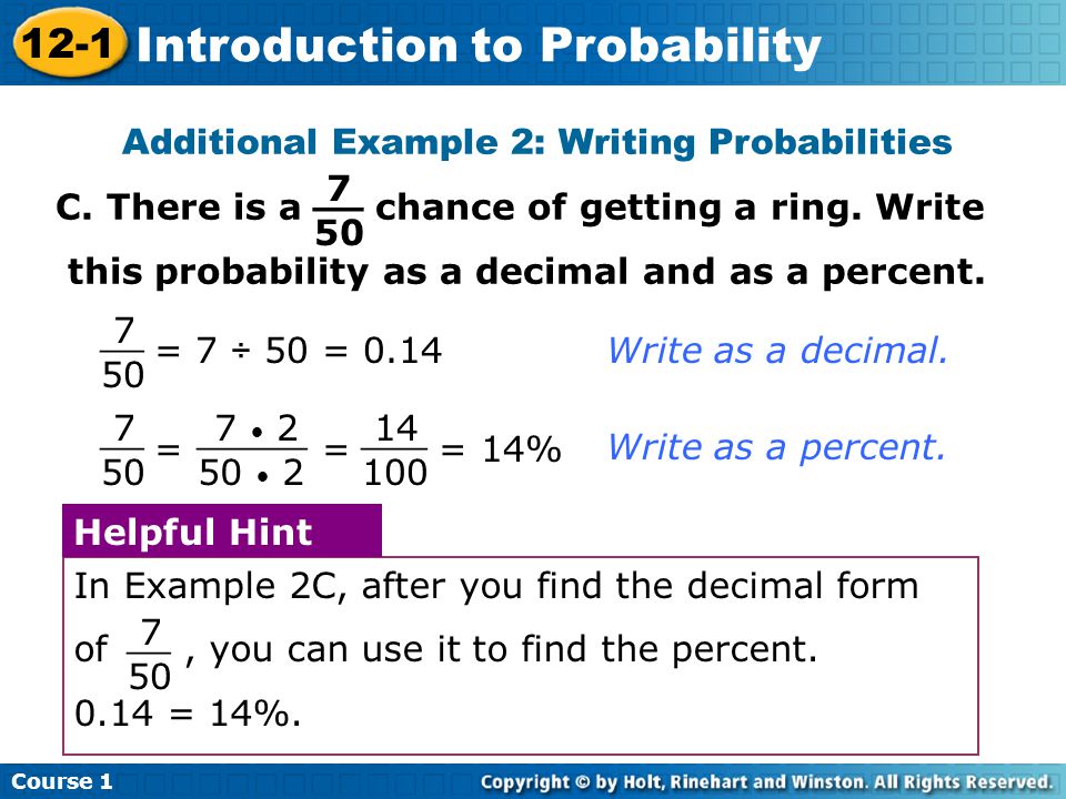 Insert Lesson Title Here Additional Example 2: Writing Probabilities C.