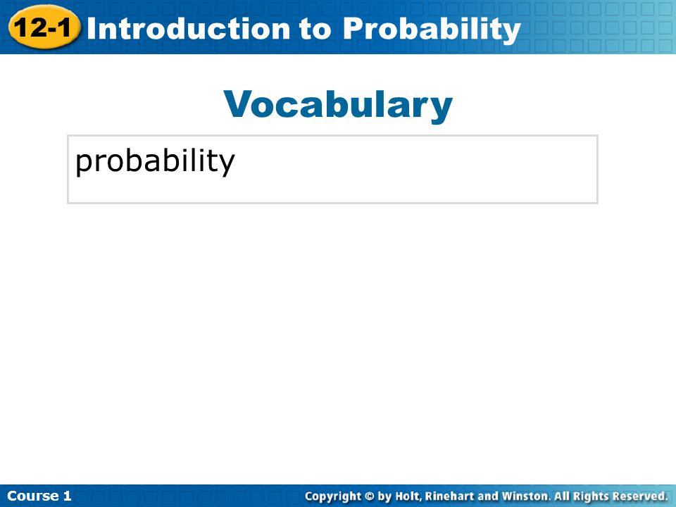 Vocabulary probability Insert Lesson Title Here Course Introduction to Probability