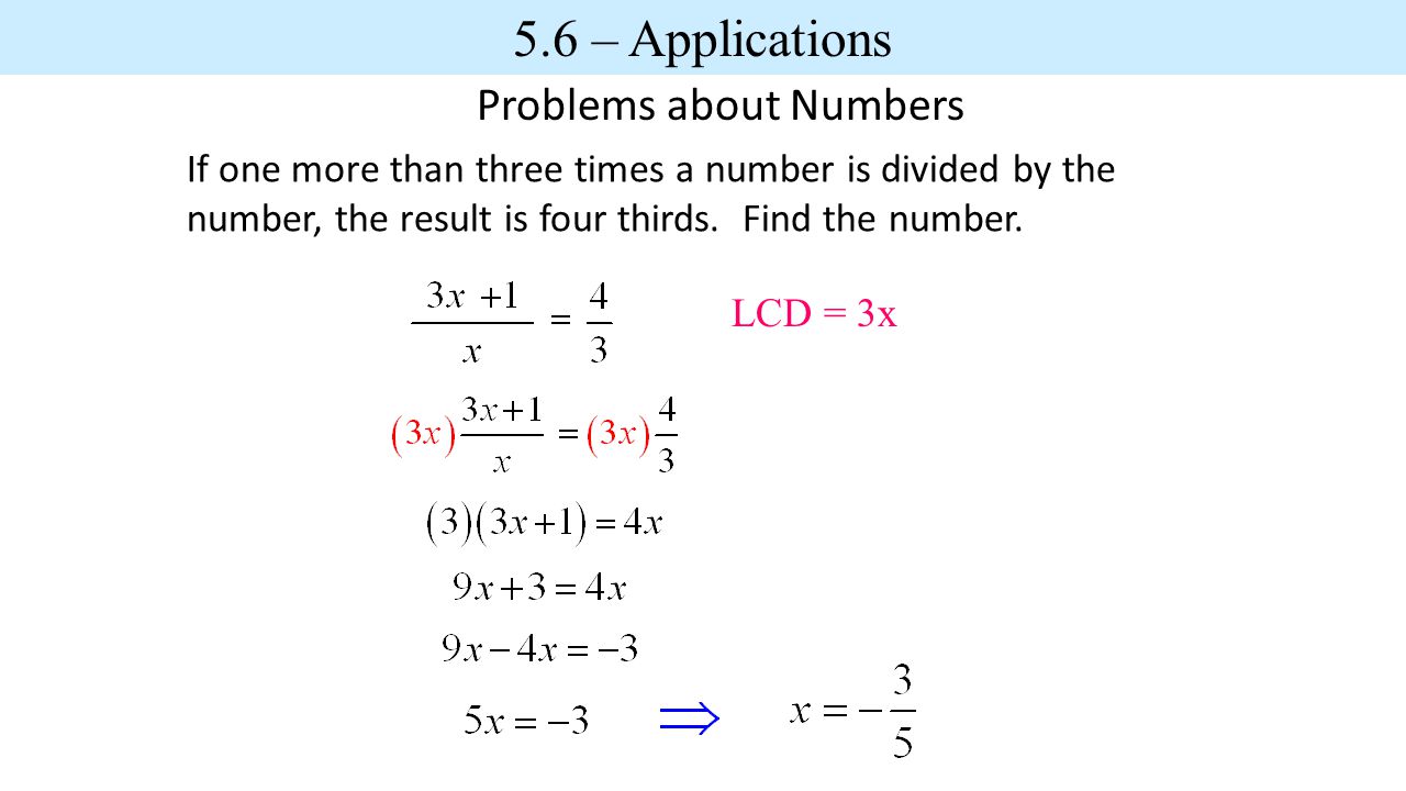 Problems About Numbers If One More Than Three Times A Number Is Divided By The Number The Result Is Four Thirds Find The Number Lcd 3x 5 6 Applications Ppt Download