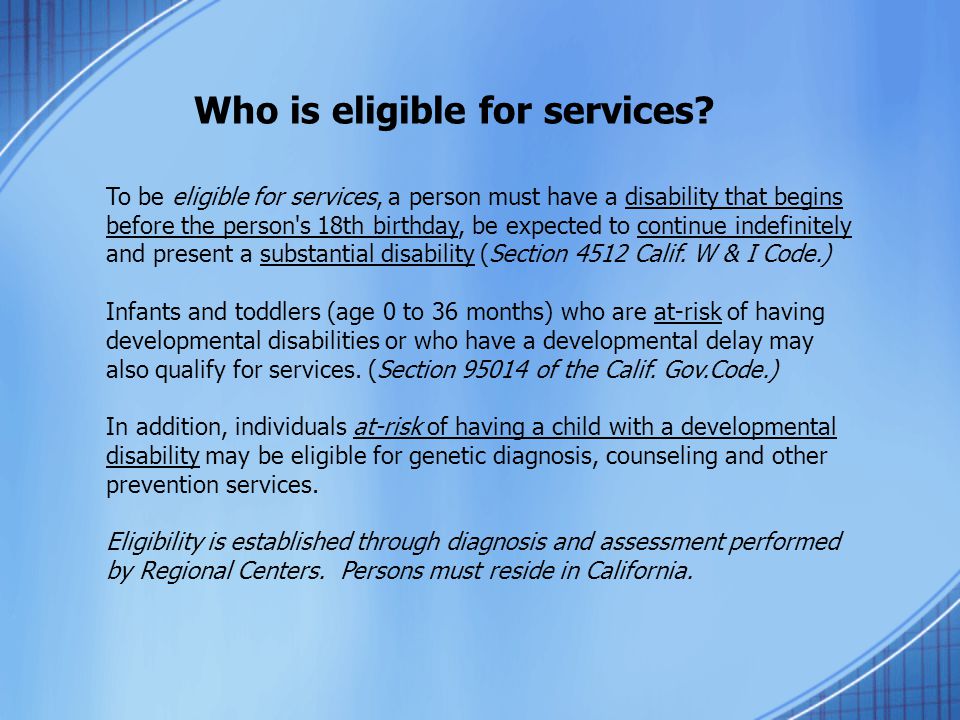 Who is eligible for services.