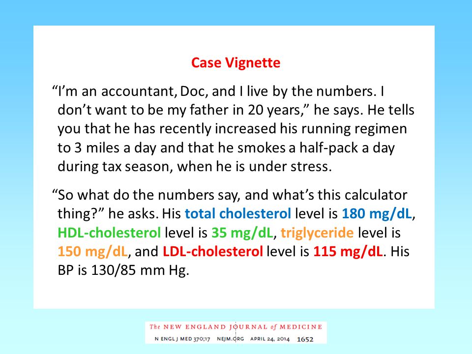 Case Vignette I’m an accountant, Doc, and I live by the numbers.