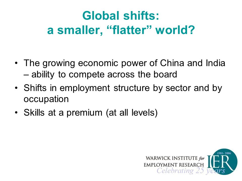 Global shifts: a smaller, flatter world.