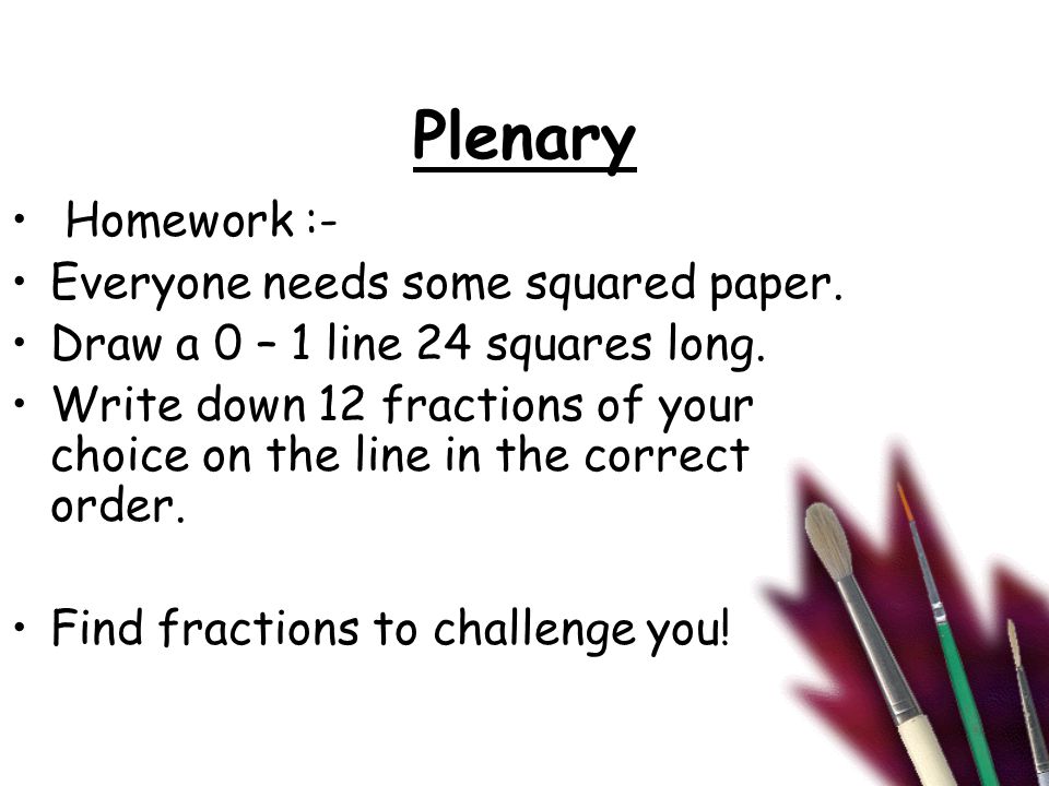 Plenary Homework :- Everyone needs some squared paper.