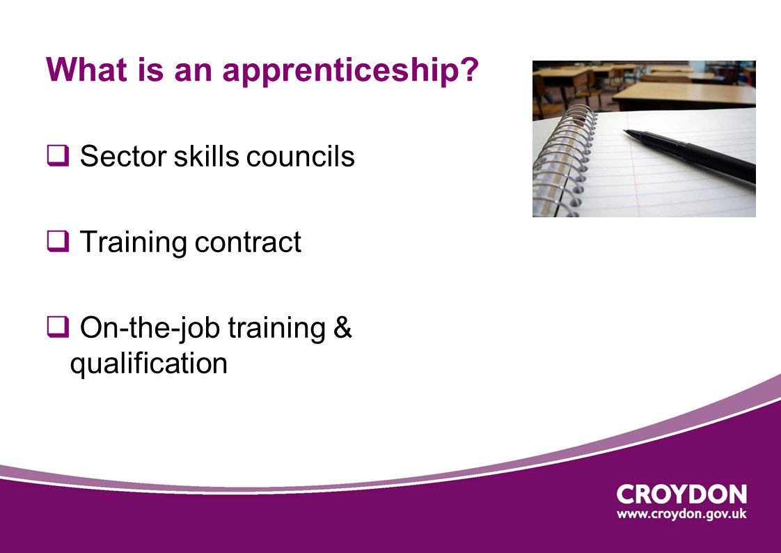 What is an apprenticeship.