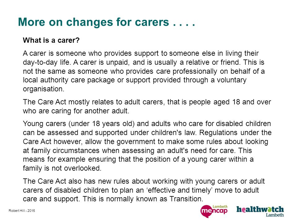 More on changes for carers.... What is a carer.
