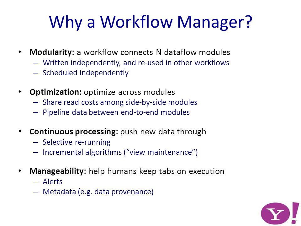 Why a Workflow Manager.