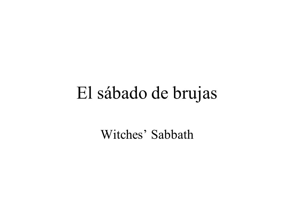 El sábado de brujas Witches’ Sabbath
