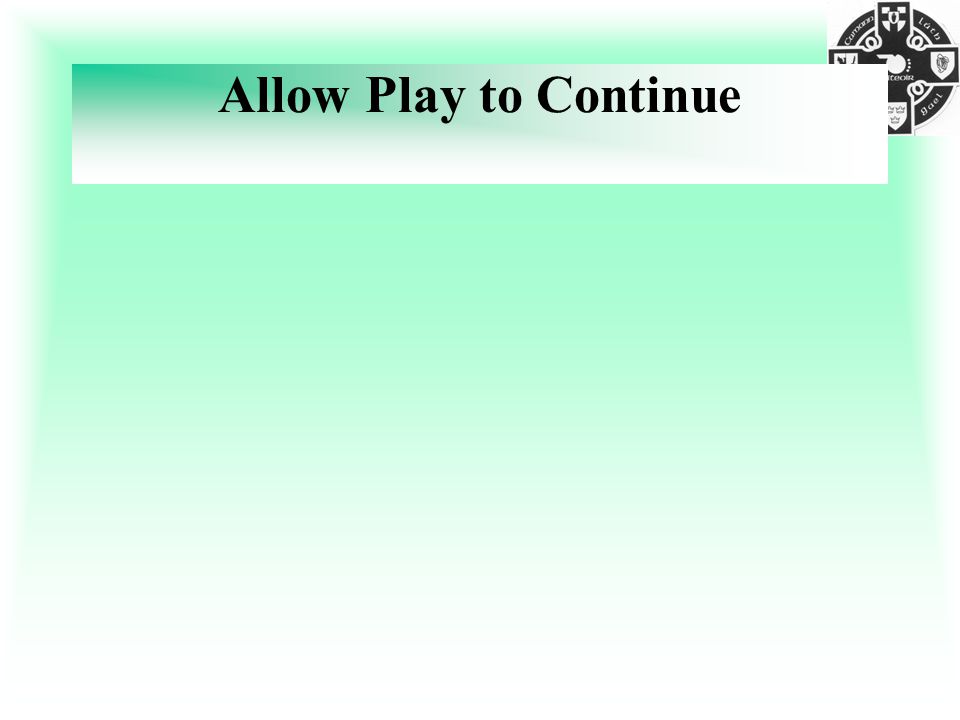 Allow Play to Continue