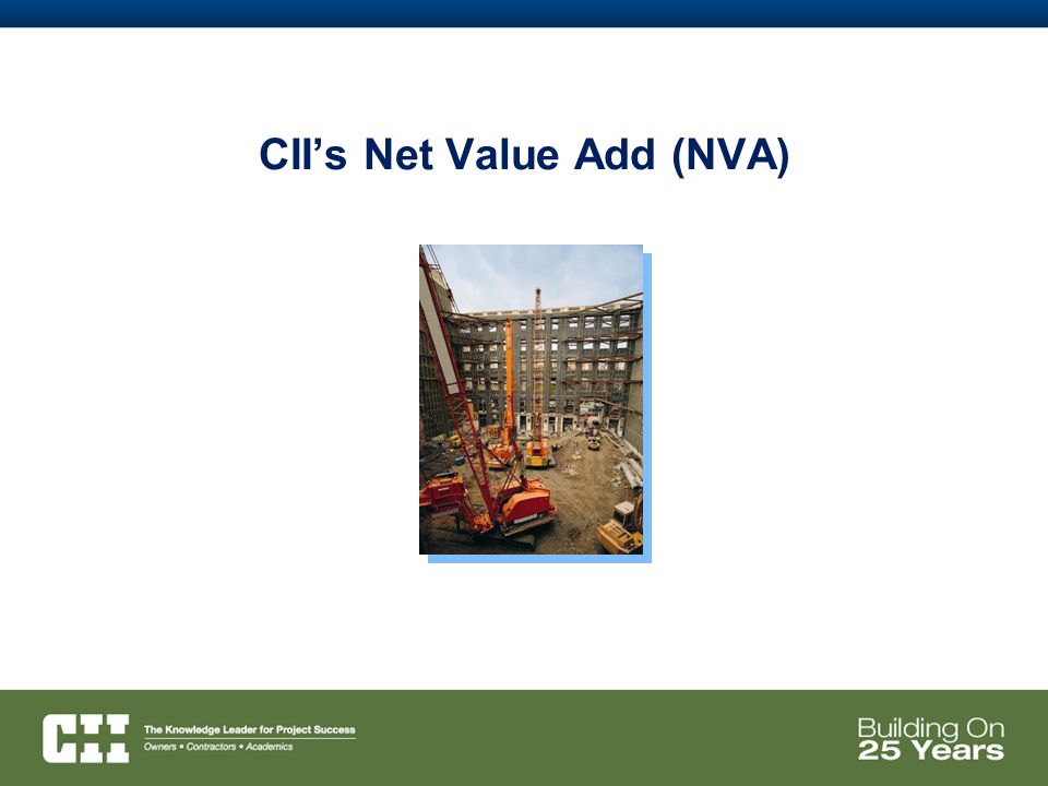 CII’s Net Value Add (NVA)