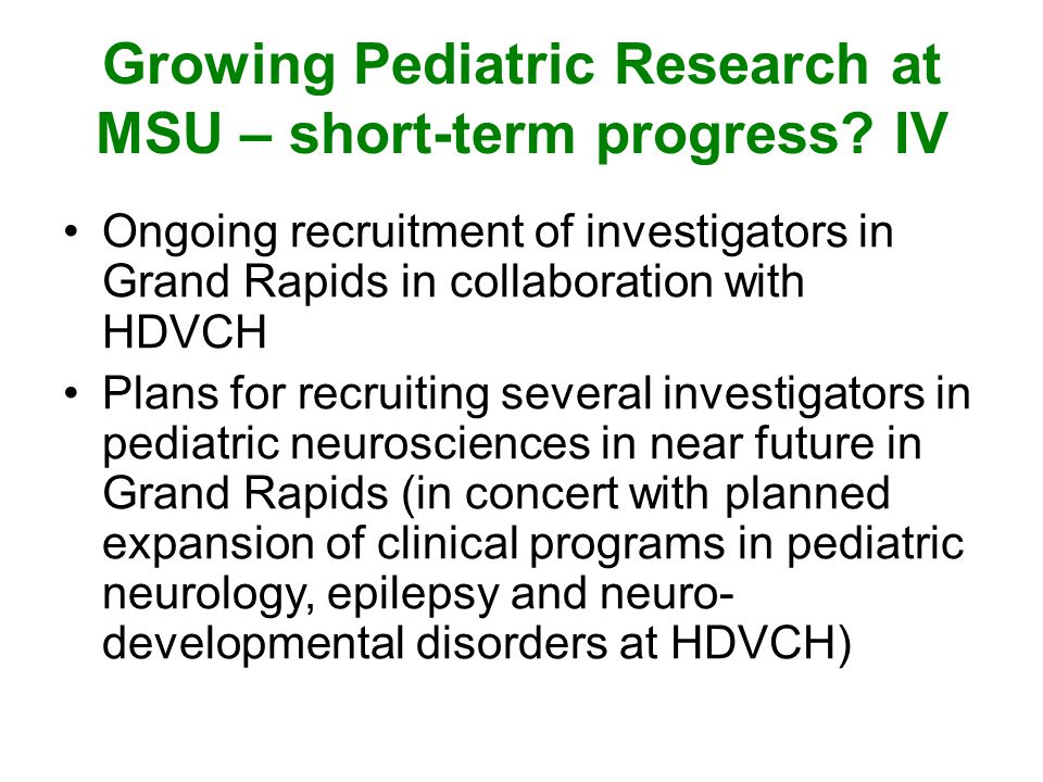 Growing Pediatric Research at MSU – short-term progress.