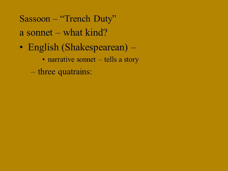 Sassoon – Trench Duty a sonnet – what kind.