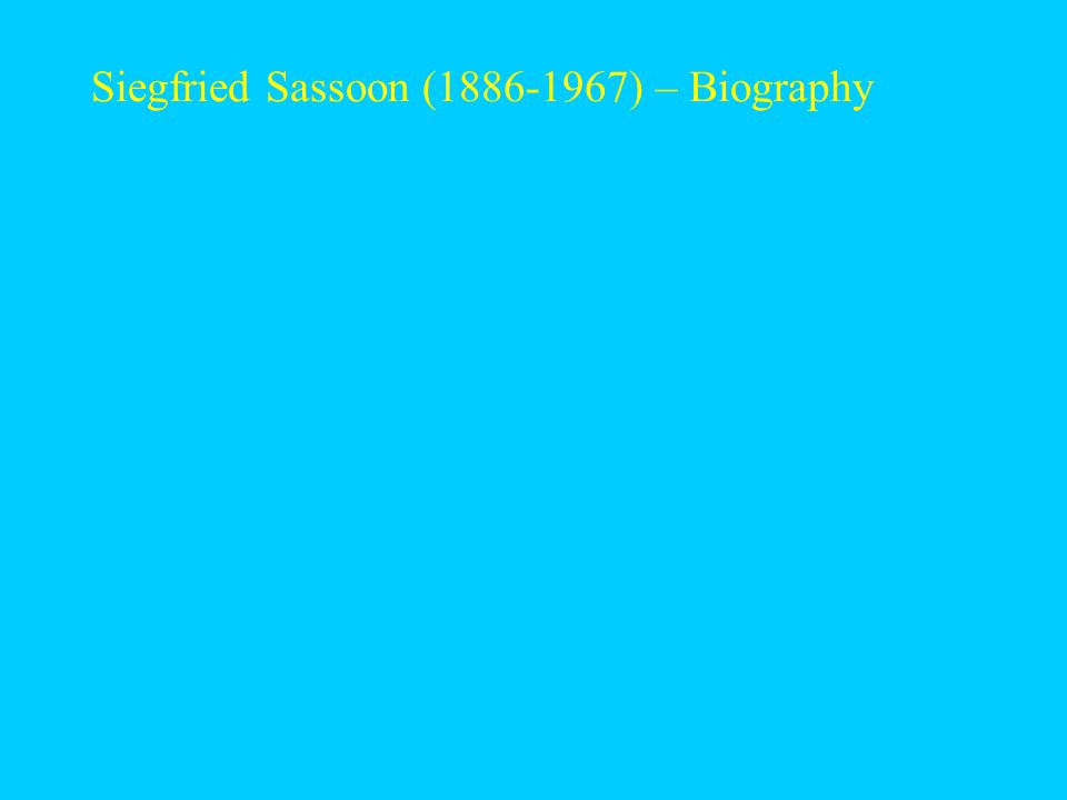 Siegfried Sassoon ( ) – Biography