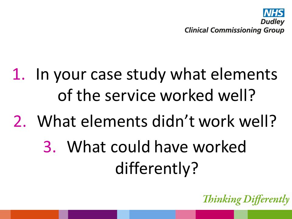 1.In your case study what elements of the service worked well.