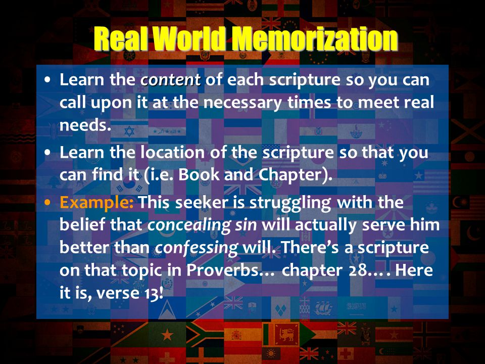 contentLearn the content of each scripture so you can call upon it at the necessary times to meet real needs.