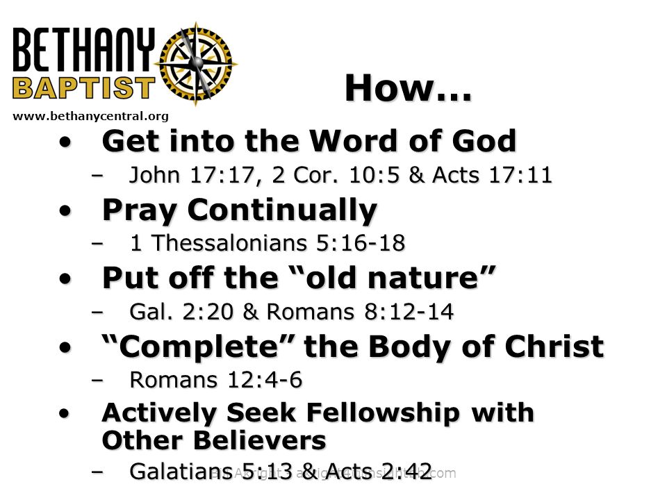 Bill Akright -   How… Get into the Word of GodGet into the Word of God –John 17:17, 2 Cor.