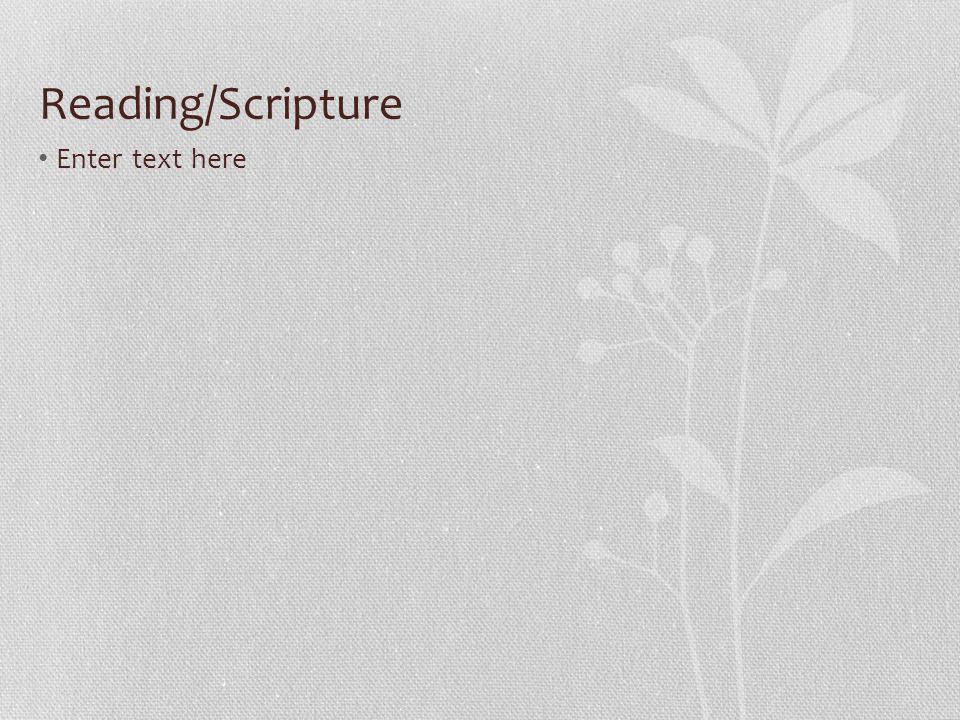 Reading/Scripture Enter text here