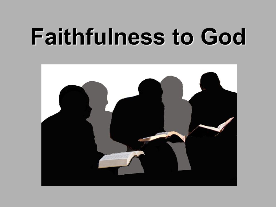 Faithfulness to God