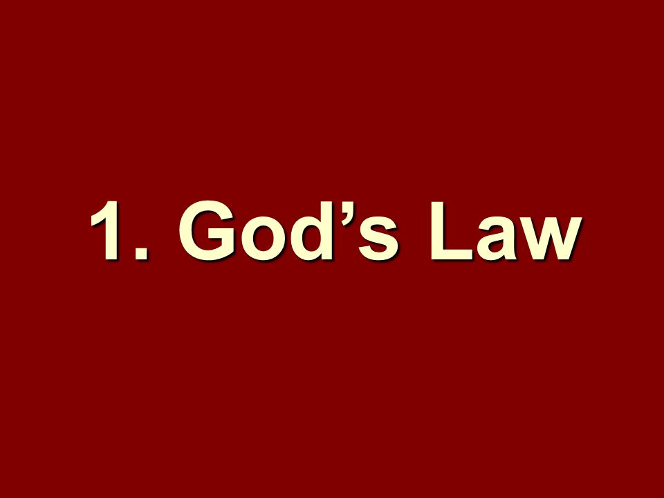1. God’s Law