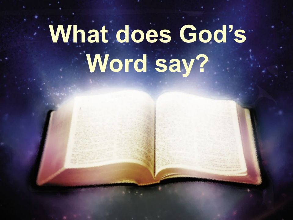What does God’s Word say