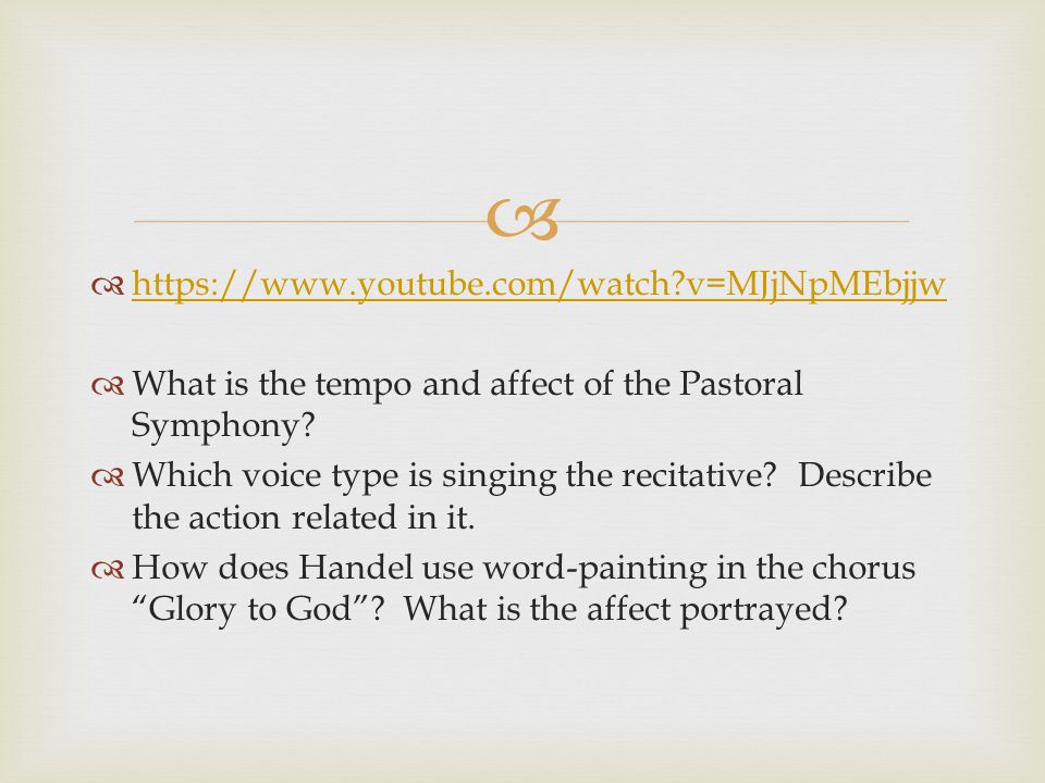     v=MJjNpMEbjjw   v=MJjNpMEbjjw  What is the tempo and affect of the Pastoral Symphony.