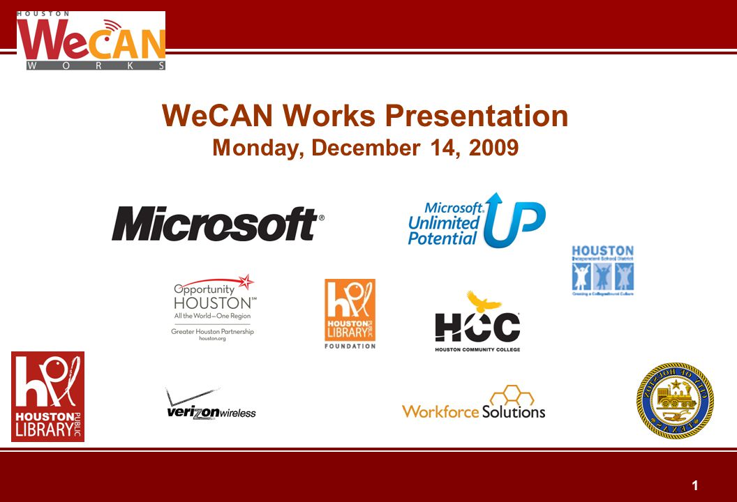 1 WeCAN Works Presentation Monday, December 14, 2009