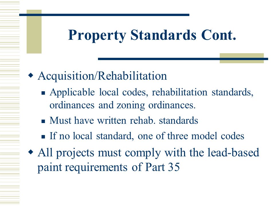 Property Standards Cont.