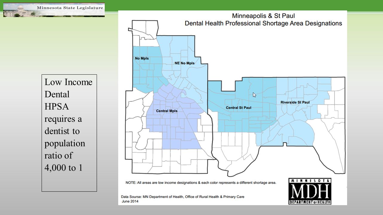 Low Income Dental HPSA requires a dentist to population ratio of 4,000 to 1