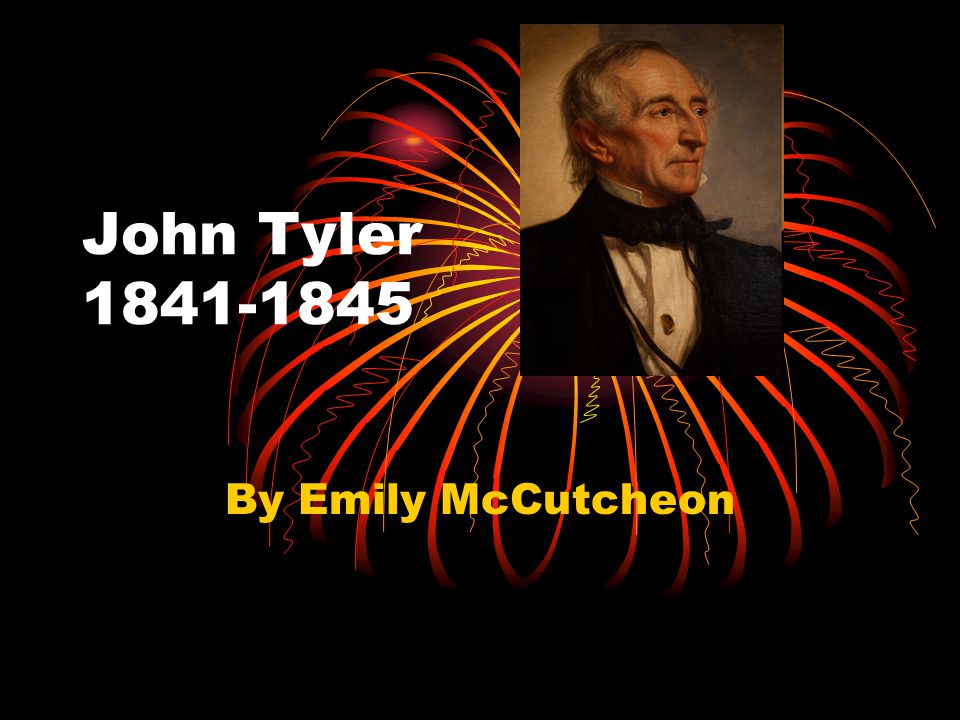 John Tyler By Emily McCutcheon