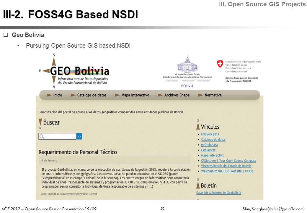 AGF 2012 – Open Source Session Presentation 19/09 Shin, 20  Geo Bolivia Pursuing Open Source GIS based NSDI III-2.