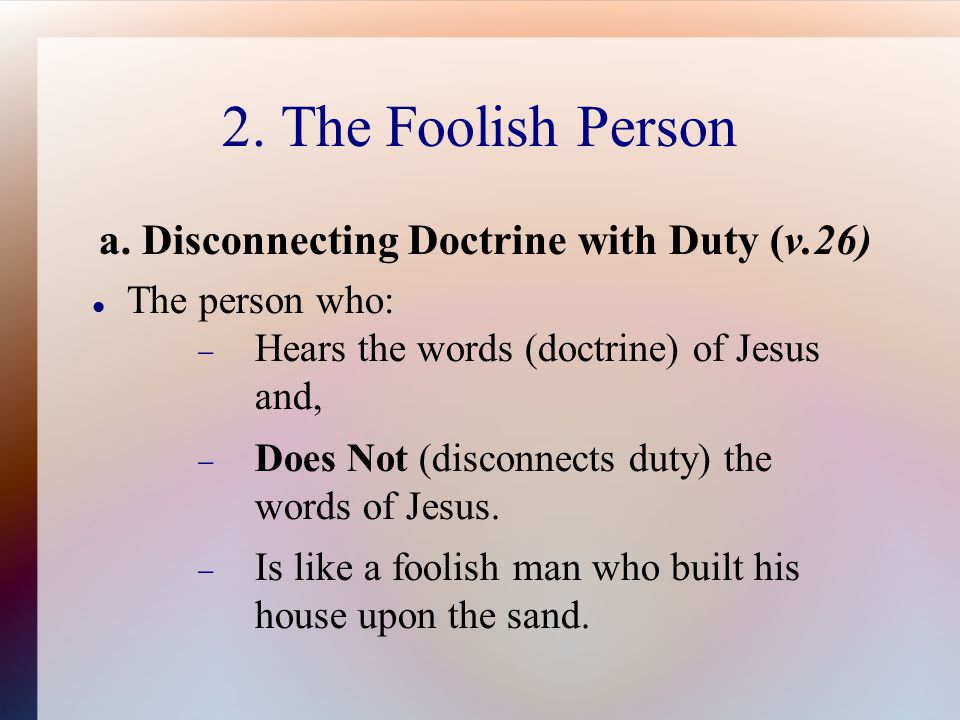 2. The Foolish Person a.