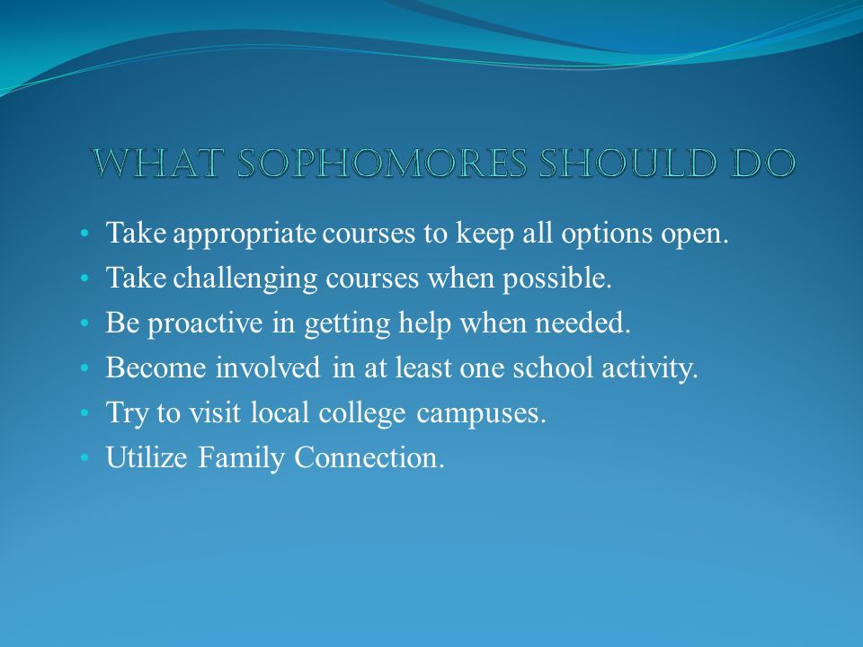 Take appropriate courses to keep all options open.
