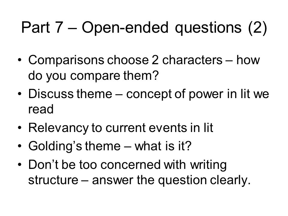 Part 7 – Open-ended questions (2) Comparisons choose 2 characters – how do you compare them.